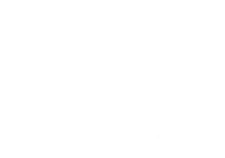 Creating Joy
